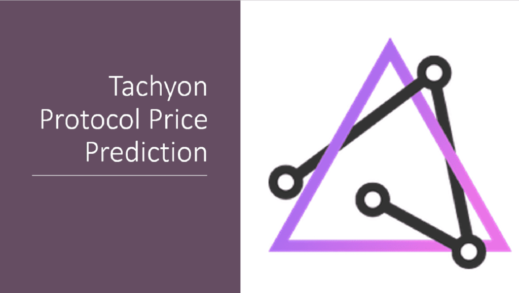 Tachyon Protocol Price Prediction