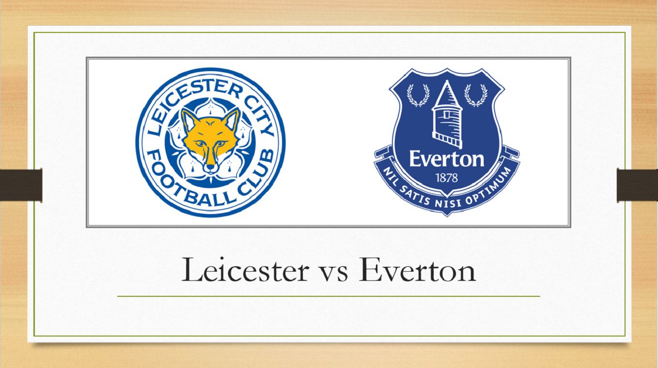 Leicester vs Everton Prediction and Betting Odds