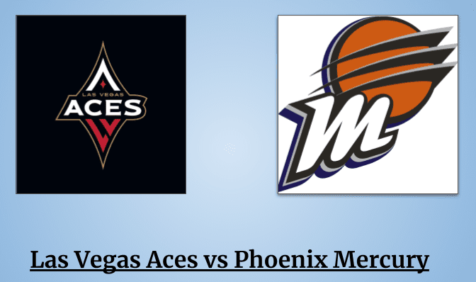 Las Vegas Aces vs Phoenix Mercury Prediction: Aces to dominate Mercury again?