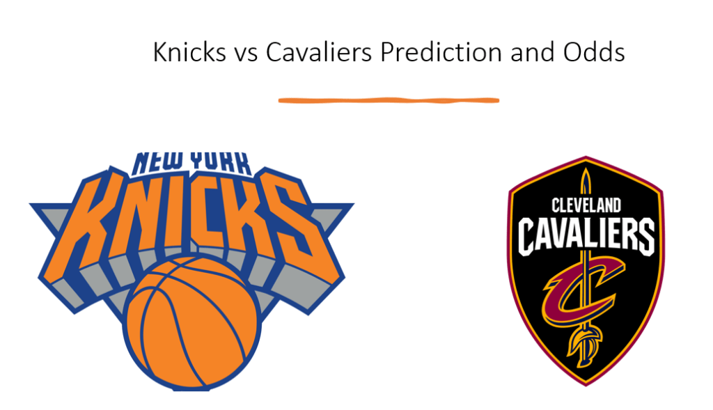 Knicks vs Cavaliers Prediction and Odds