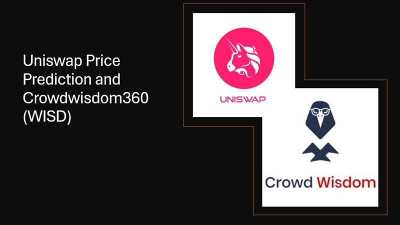 Uniswap Price Prediction and Crowdwisdom360 (WISD): DAO-enabled Governance